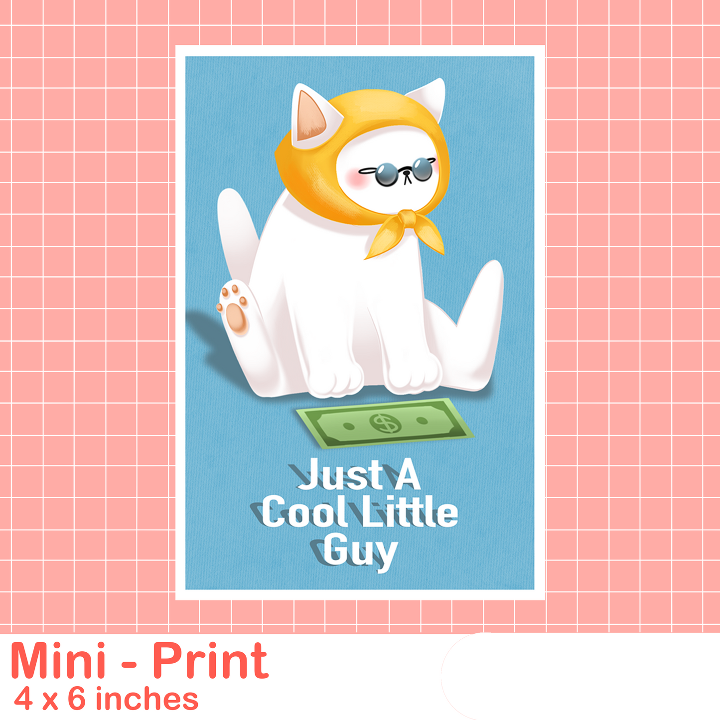 Just A Cool Little Guy Mini Print